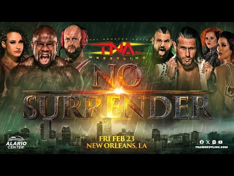 TNA NO SURRENDER 2024 : GET HYPED