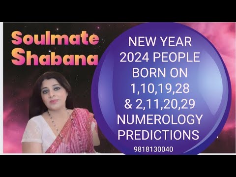 YEAR 2024 FOR PEOPLE BORN ON 1,10,19,28 & 2,11,20,29 OF ANY MONTH|