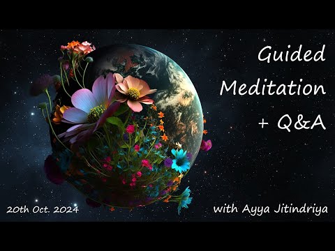 Guided Meditation + Q&A with Ayya Jitindriya ~ Sunday 20th October @ 7am AEDT