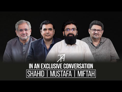 A New Political Party in the Making? | Miftah Ismail, Shahid Khaqan, Mustafa Khokhar | TA Podcast