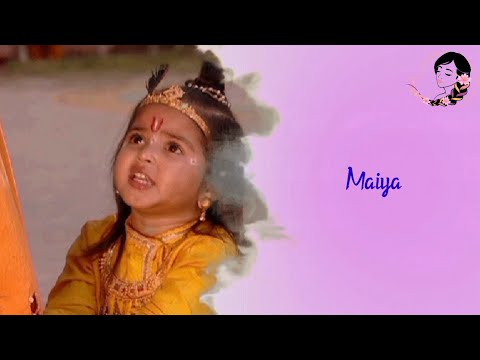 Maiya mujhe mat tarsao maan bhi jao - Jai Shri Krishna