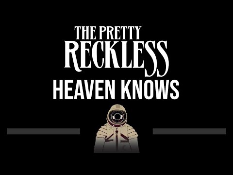 The Pretty Reckless • Heaven Knows (CC) (Upgraded Video) 🎤 [Karaoke] [Instrumental Lyrics]