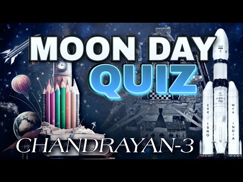 Moon day quiz 2023 | space exploration day quiz | Chandrayaan 3 questions with answers