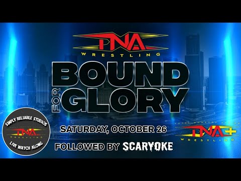 TNA Bound  For Glory Watch Along