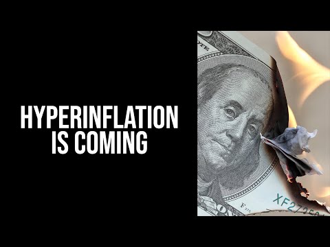 Hyperinflation is coming