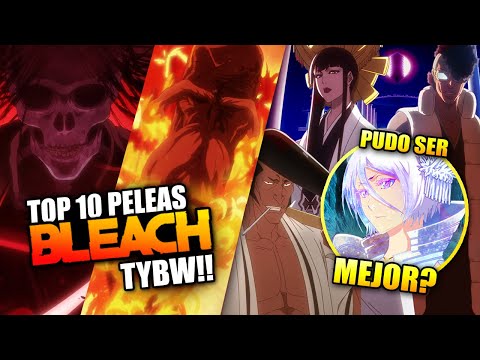 BLEACH | ¡TOP 10 LAS MEJORES PELEAS! | BLEACH TYBW ANIME #bleachtybw #bleach #bleachanime