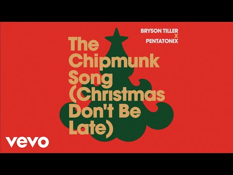 Bryson Tiller, Pentatonix - The Chipmunk Song (Christmas Don't Be Late) (Audio)