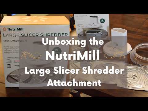 NutriMill Large Slicer Shredder Attachment | Bosch Universal Plus Mixer Attachment Unboxing/Assembly