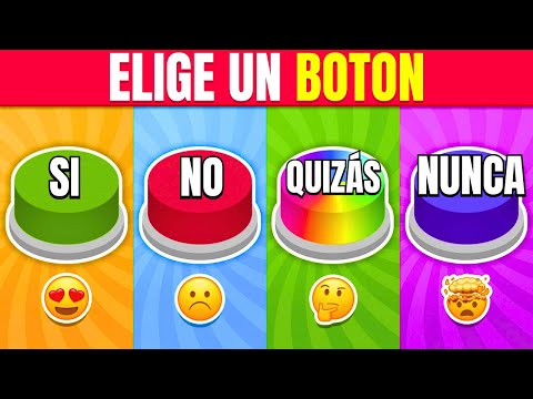 ¡Elige un Boton! SI o NO o QUIZAS o NUNCA🟢🔴🟡🟣