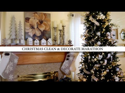 CHRISTMAS CLEAN & DECORATE MARATHON