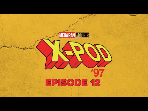 X-Pod 97 Episode 12: X-Men The Arcade Game (w/MrWrightWay)