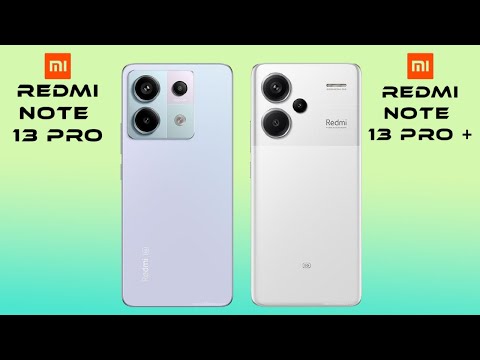 Xiaomi Redmi Note 13 Pro vs Xiaomi Redmi Note 13 Pro +