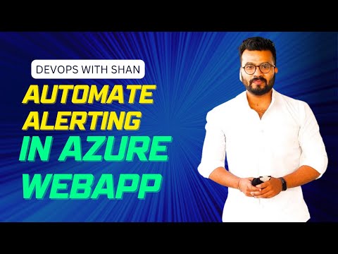 Automate Alerting in Azure WebApp | Shantanu Das