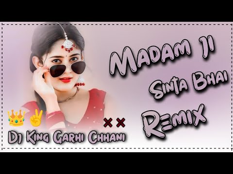 MADAM JI: DJ REMIX SONG |
SINTA BHAI ANJALI 99 NEW HARYANVI SONG 2024 REMIX FT.DJ KING GARHI CHHANI🍁