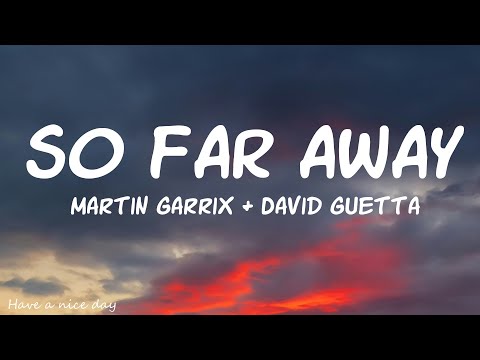 Martin Garrix & David Guetta - So Far Away (Lyrics) ft. Jamie Scott & Romy Dya