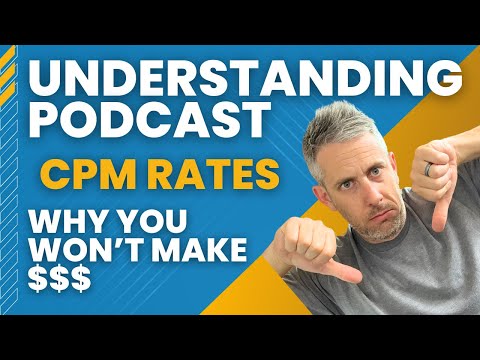 Understanding Podcast CPM: Why You Won't Make Money From Ads and How to Monetize Instead