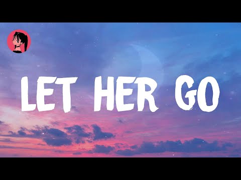 Passenger - Let Her Go (Lyrics) 🎶