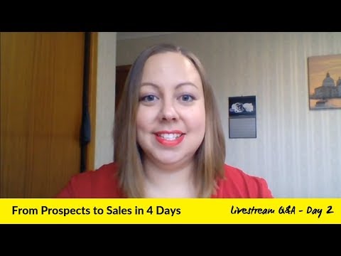 Day 2 Livestream Q&A for From Prospects to Sales in 4 Days Training Series