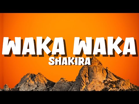 Shakira - Waka Waka (This Time For Africa) (Lyrics)