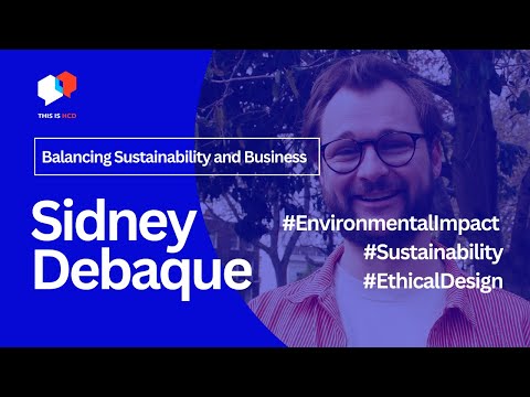 Balancing Sustainability and Business in Service Design with Sidney Debaque