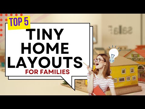 Top 5 Tiny Home Layouts for Families _ Tiny Living Life TIPS #5