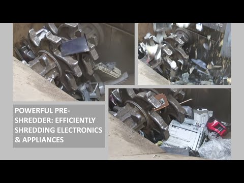 Powerful Pre-Shredder: Shredding Electronics and Appliances