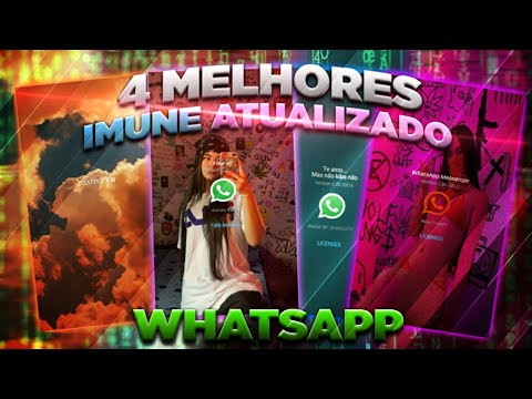 🔥 4 MELHORES WHATSAPP IMUNES PRIMÁRIO - 100% ANTITRAVA, IMUNE A TODAS AS TRAVA ATUAIS ( DOWNLOAD )