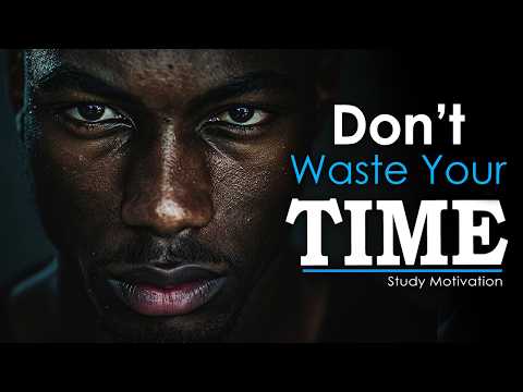 DON'T WASTE TIME | Powerful Advice to Stop Wasting Time 2024