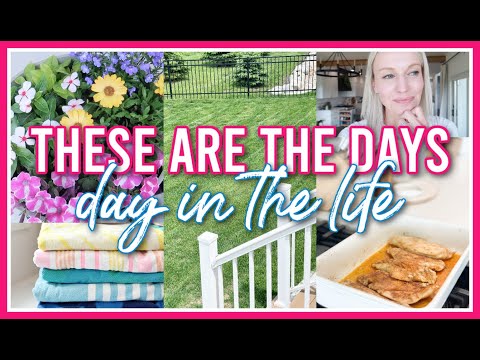 THESE ARE THE DAYS | SUMMER DAY IN THE LIFE 2024