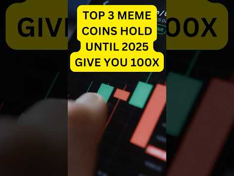 Top 3 Meme Coin Hold Until 2025 Give you 100x | Crypto Bull Run 2025  #bitcoin #altseason #x100