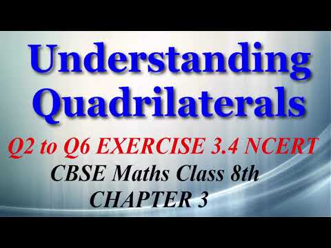 Understanding Quadrilaterals - Maths Class 8th - Ex 3.4 - Q2 to Q6 - Chapter 3 - NCERT - CBSE