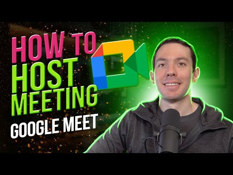 How to HOST a meeting on Google Meet