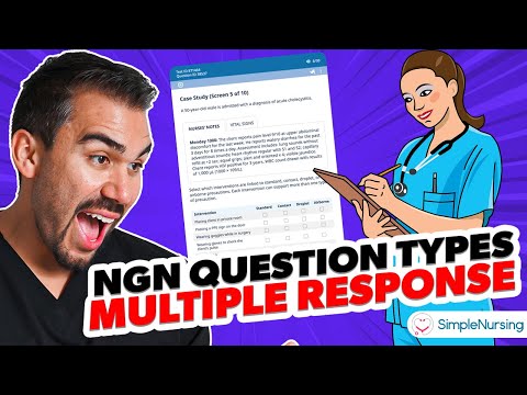 Next Gen NCLEX NGN Question Types PART 4 | Multiple Response Select N, Matrix Questions & Rationales