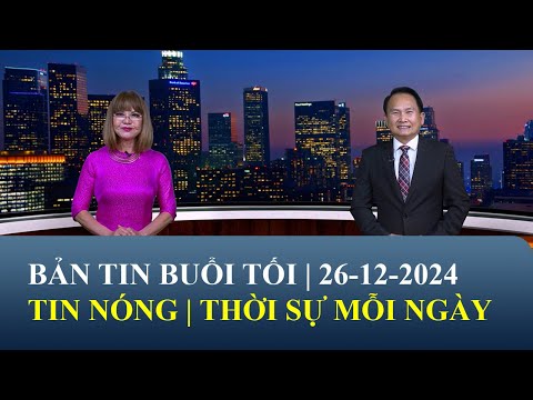 Thời Sự Buổi Tối | 26/12/2024 | FULL🔴