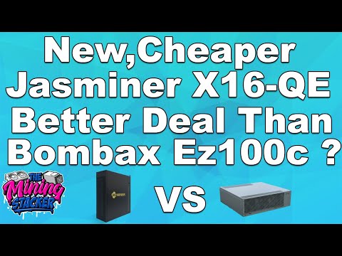 New Jasminer X16-QE Eth ETC ASIC Crypto Miner ,Way Cheaper Price VS  X16-Q ,Their Answer To Bombax ?