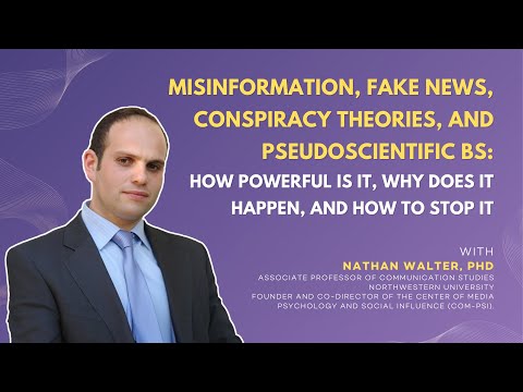 Misinformation, Fake News, Conspiracy Theories, and Pseudoscientific BS