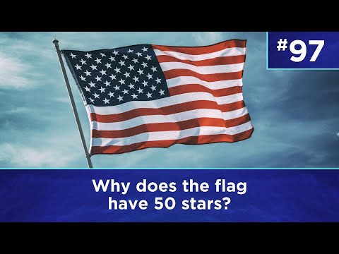 Q97: Why does the flag have 50 stars?