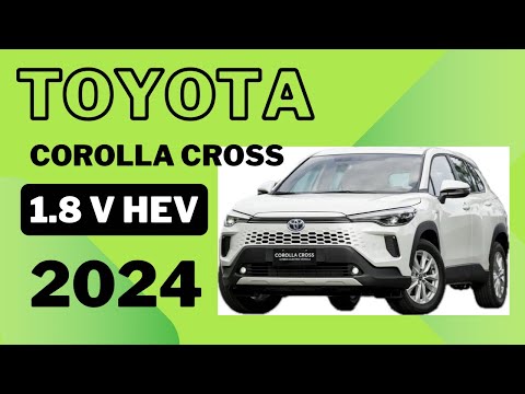 Toyota Corolla Cross 1.8V HEV 2024