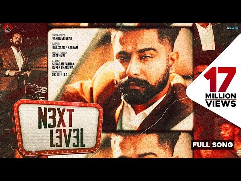 Next Level : Varinder Brar (Official Video) New Punjabi Songs 2020 | Latest Punjabi Song | GKDigital