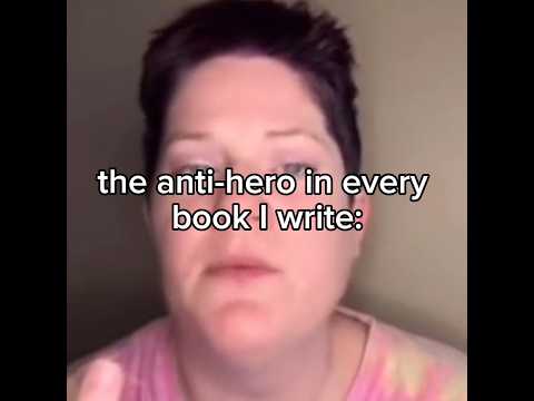 #writertube #writertok #booktube #booktok #antihero #meme