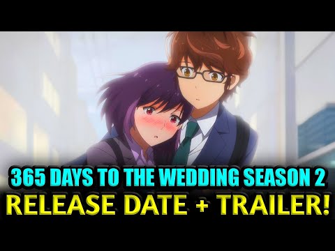 365 Days to the Wedding Season 2 Confirmed? Speculation & Updates!