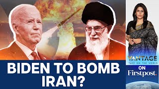 Biden Given Options to Attack Iran's Nuclear Sites | Vantage with Palki Sharma