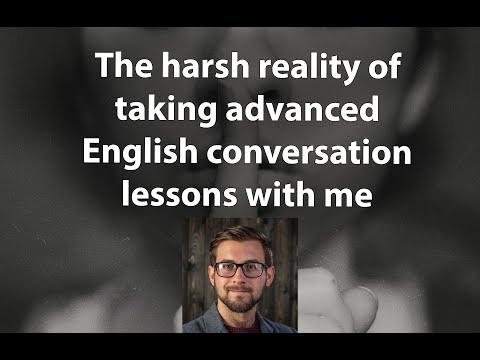 Harsh secrets you’ll uncover in an advanced English conversation lesson with me!