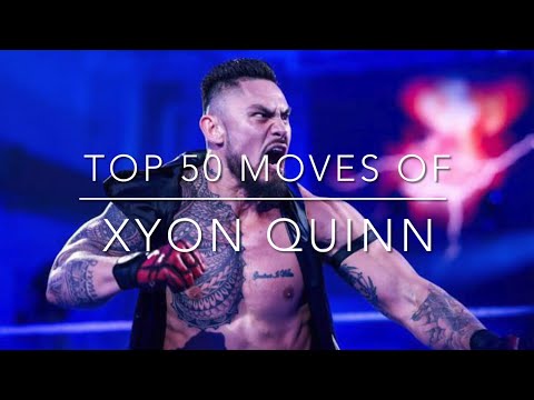 Top 50 Moves of Xyon Quinn