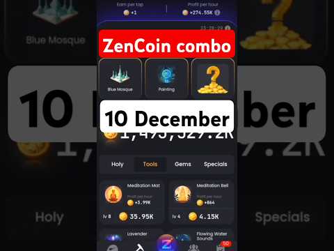 Zen Coin Daily Combo 10 December | Zen Coin Daily Combo Today