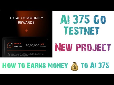 AI 375 Go Testnet New project || How to Earns Money by Online || Free Earnings and Free Airdrop 😀