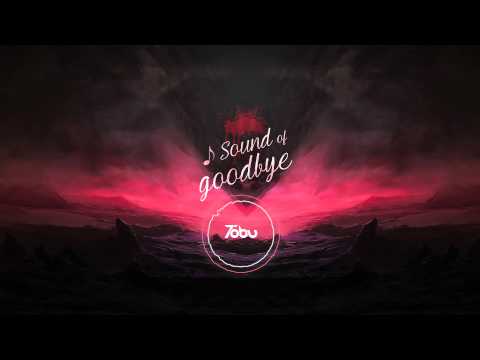 Tobu - Sound of Goodbye