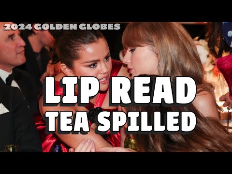 Selena Gomez Gossips w/ Taylor Swift: Golden Globes Viral Lip Reading!