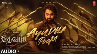 Ayudha Pooja Audio Song | Devara Part - 1 | NTR | Koratala Siva | Anirudh Ravichander | 27 Sep 2024