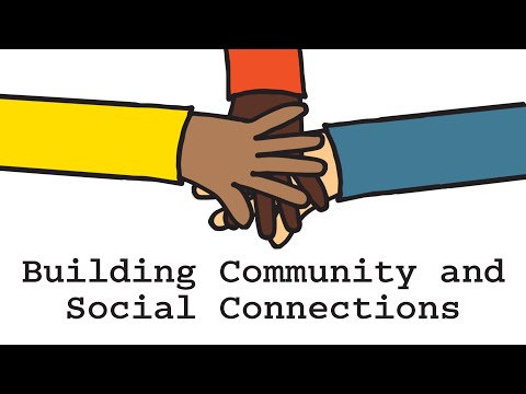 Building Community and Social Connections